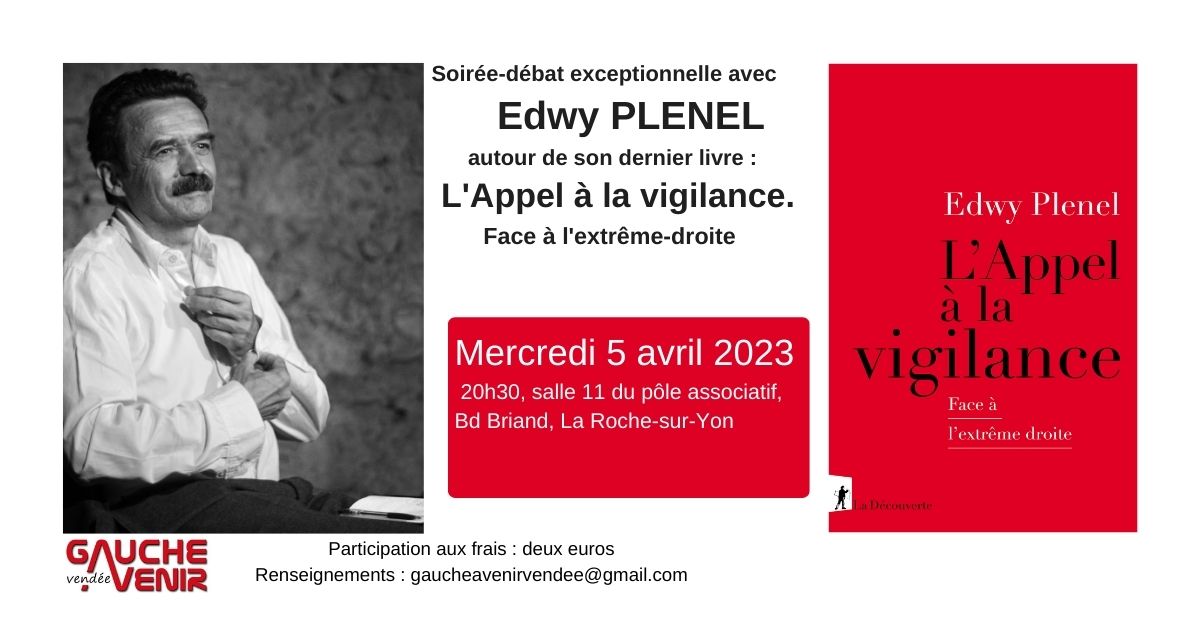 Rencontre-débat avec Edwy Plenel autour de son livre "L'Appel à la vigilance" à Vendée
